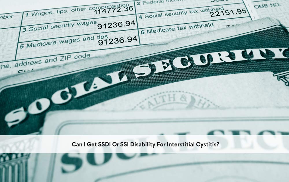blog/2020/10/Can-I-Get-SSDI-Or-SSI-Disability-For-Interstitial-Cystitis.jpg