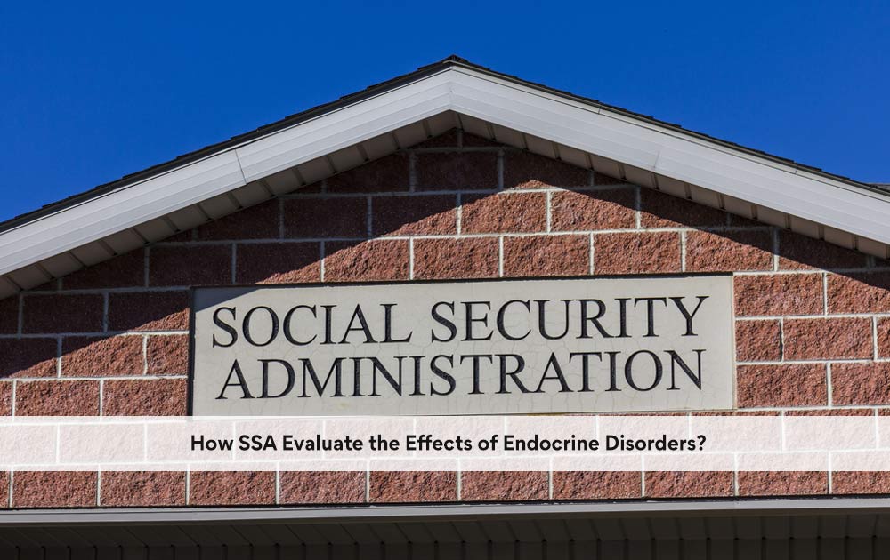 blog/2020/10/How-SSA-Evaluate-the-Effects-of-Endocrine-Disorders.jpg