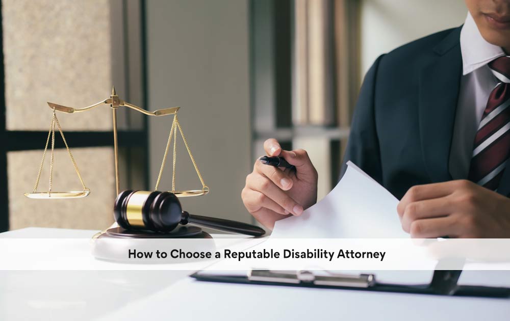 blog/2020/10/How-to-Choose-a-Reputable-Disability-Attorney.jpg