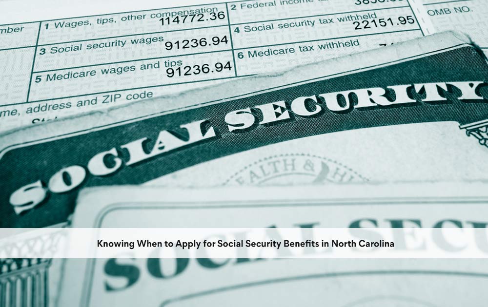 blog/2020/10/Knowing-When-to-Apply-for-Social-Security-Benefits-in-North-Carolina.jpg