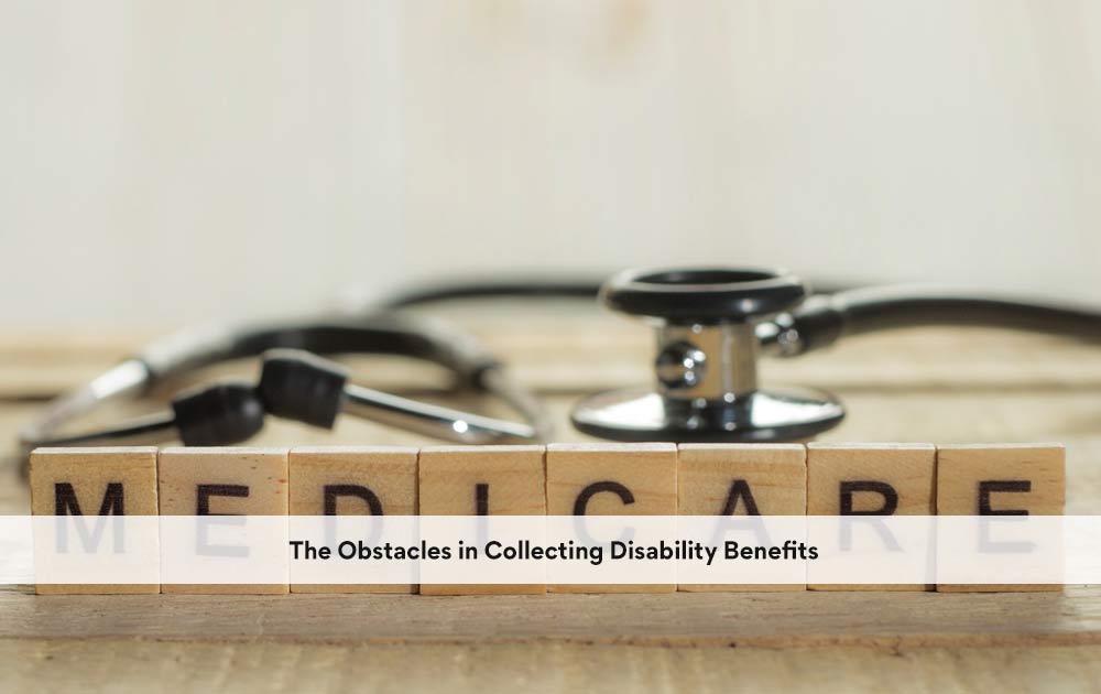 blog/2020/10/The-Obstacles-in-Collecting-Disability-Benefits.jpg