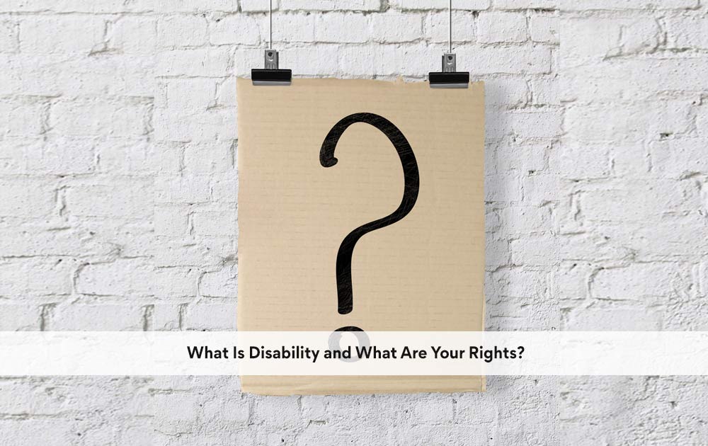 blog/2020/10/What-Is-Disability-and-What-Are-Your-Rights.jpg