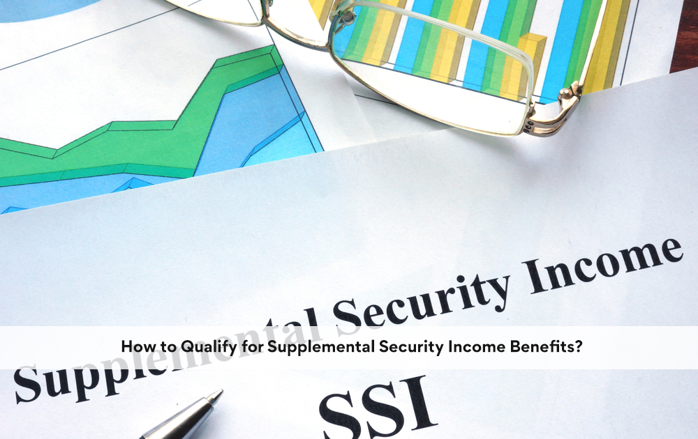 blog/2020/11/How-to-Qualify-for-Supplemental-Security-Income-Benefits.jpg