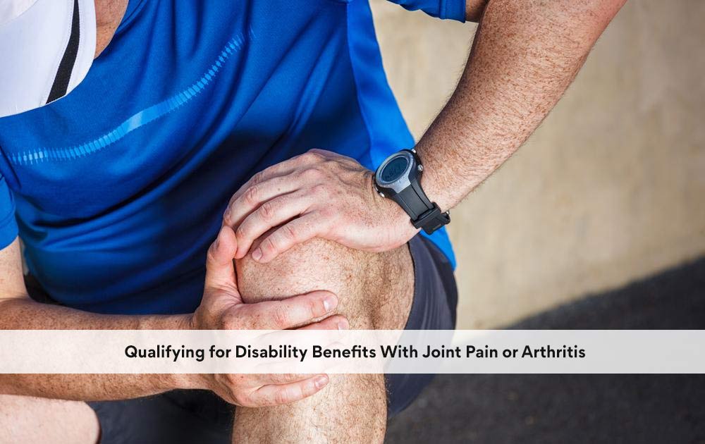 blog/2020/11/Qualifying-for-Disability-Benefits-With-Joint-Pain-or-Arthritis.jpg