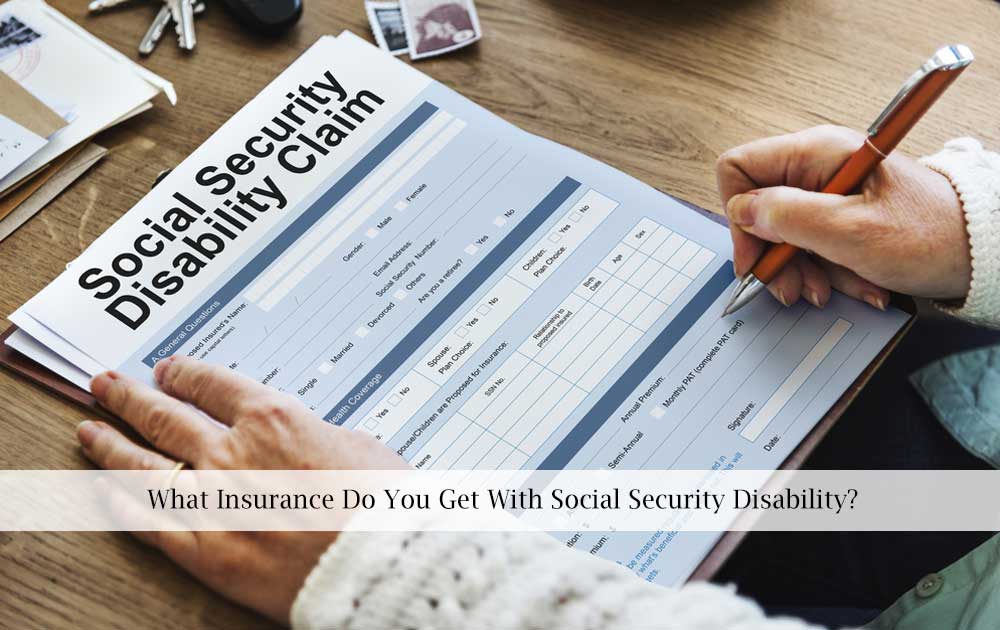 blog/2021/12/What-Insurance-Do-You-Get-With-Social-Security-Disability.jpg